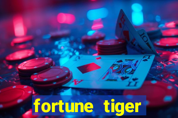 fortune tiger deposito 5 reais